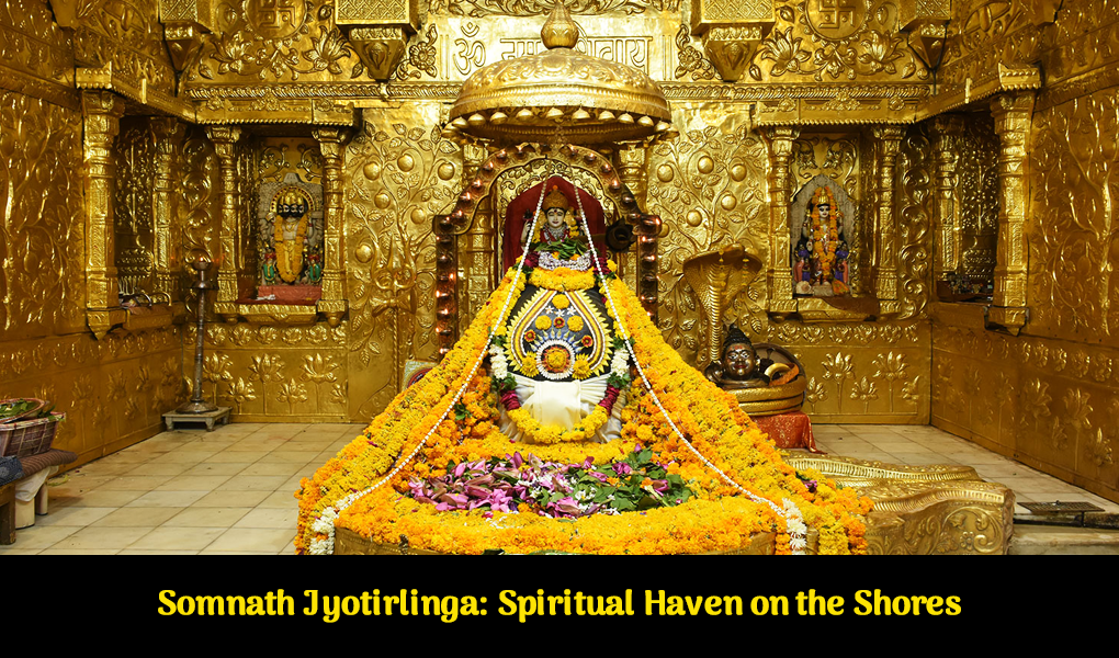 Somnath Jyotirlinga: Devotion’s Spiritual Haven on the Shores